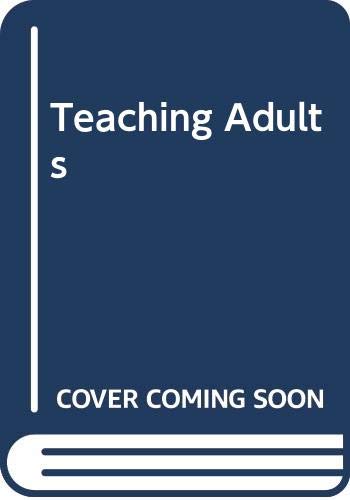 Beispielbild fr Teaching Adults zum Verkauf von WorldofBooks