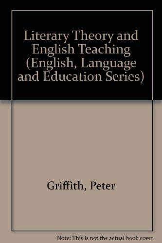 Stock image for Literary Theory and English Teaching for sale by Better World Books