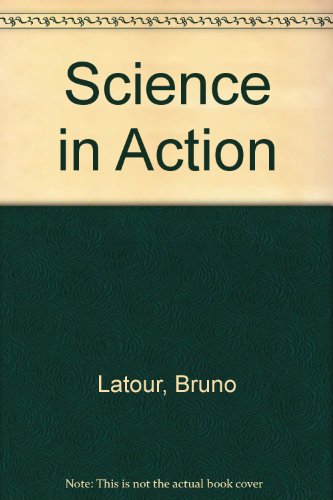 9780335153572: Science in Action: How to Follow Scientists and Engineers Through Society