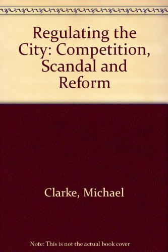 9780335153817: Regulating the City: Competition, Scandal and Reform