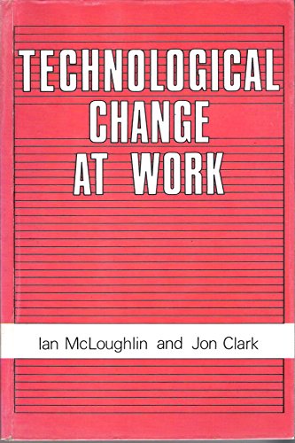 Beispielbild fr Technological change at work zum Verkauf von G. & J. CHESTERS