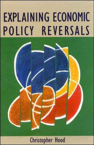 Explaining Economic Policy Reversals (9780335156498) by Hood, Christopher