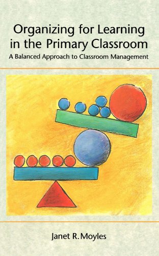 Beispielbild fr Organizing for Learning in the Primary Classroom: A Balanced Approach to Classroom Management zum Verkauf von AwesomeBooks