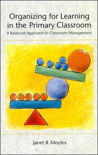 9780335156603: Organizing for Learning in the Primary Classroom: A Balanced Approach to Classroom Management