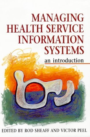 Immagine dell'editore per Managing Health Service Information Systems: An Introduction venduto da Anybook.com