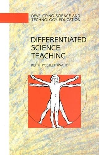 Beispielbild fr Differentiated Science Teaching : Responding to Individual Differences and to Special Education Needs zum Verkauf von Better World Books