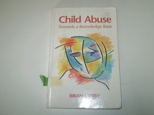 Stock image for Child Abuse: Towards a Knowledge Base for sale by Book Dispensary