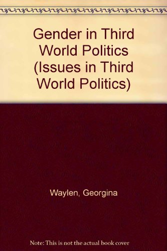 Gender in Third World Politics (Issues in Third World Politics)