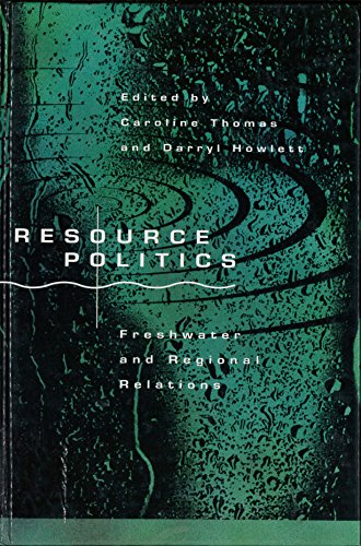 Beispielbild fr Resource Politics: Freshwater and Regional Relations (Public Policy & Management) zum Verkauf von Anybook.com