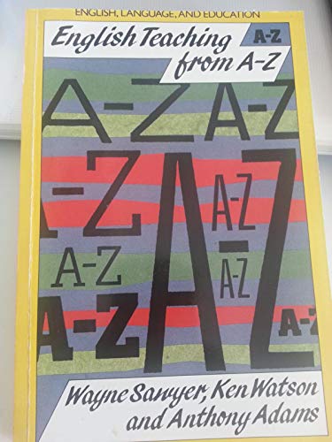 Imagen de archivo de English Teaching from A-Z a la venta por Better World Books: West