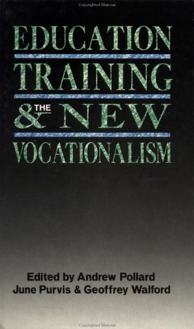 Stock image for Education, Training and the New Vocationalism for sale by The Guru Bookshop