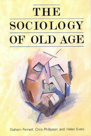 Imagen de archivo de Sociology of Old Age a la venta por Anybook.com