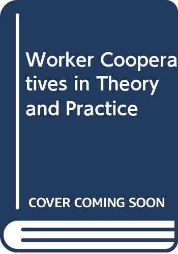 Stock image for Worker Cooperatives in Theory and Practice for sale by Mispah books