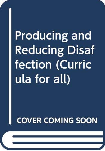 9780335159758: Producing and Reducing Disaffection (Curricula for all)