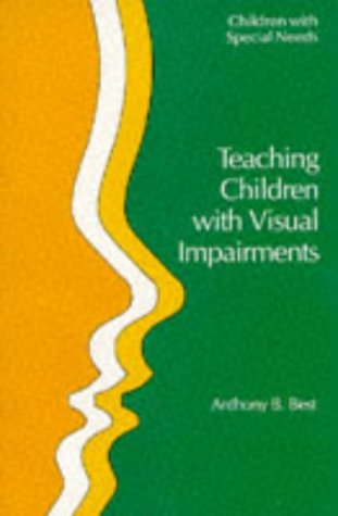 Beispielbild fr Teaching Children with Visual Impairments (Children with Special Needs) zum Verkauf von Greener Books
