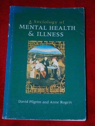 Beispielbild fr A Sociology of Mental Health and Illness zum Verkauf von Better World Books