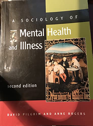 Beispielbild fr A SOCIOLOGY OF MENTAL HEALTH and ILLNESS. zum Verkauf von Cambridge Rare Books