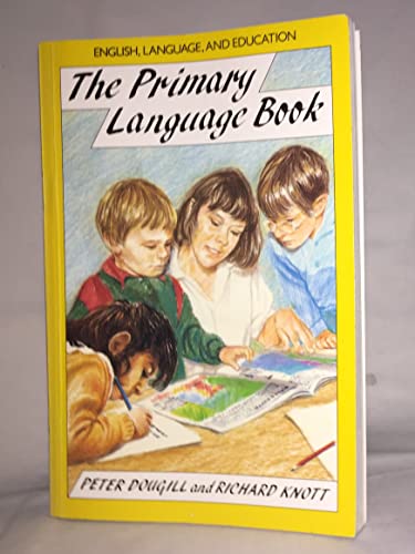 9780335190218: The Primary Language Book (ENGLISH, LANGUAGE, AND EDUCATION SERIES)
