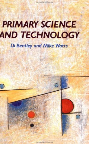 Primary Science and Technology : Practical Alternatives
