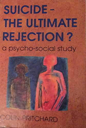 9780335190331: Suicide - The Ultimate Rejection?: A Psycho-social Study