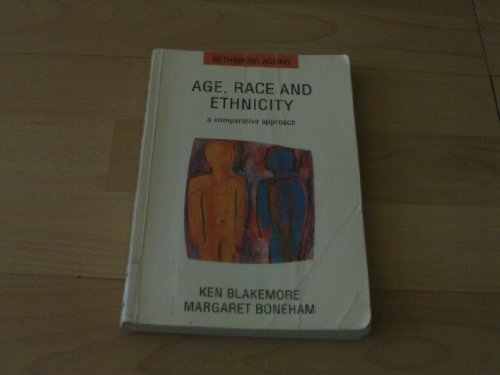 Stock image for Age, Race and Ethnicity : A Comparative Approach for sale by Better World Books