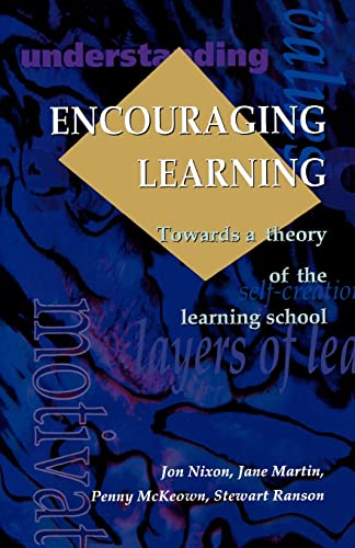 Stock image for Encouraging Learning : Towards a Theory of the Learning School for sale by Better World Books Ltd