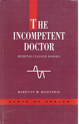 9780335191093: The Incompetent Doctor (State of Health Series)