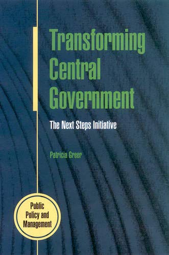 Beispielbild fr Transforming Central Government (Public Policy and Management) zum Verkauf von WorldofBooks