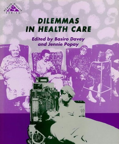 Beispielbild fr Dilemmas in Health Care (Health and Disease, Book 7) zum Verkauf von WorldofBooks