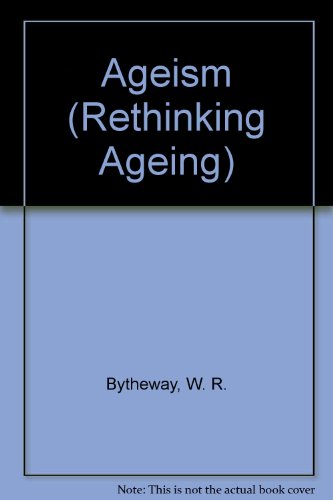 Ageism (Rethinking Ageing)