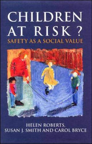 Stock image for Children at Risk?: Safety as a Social Value for sale by Reuseabook