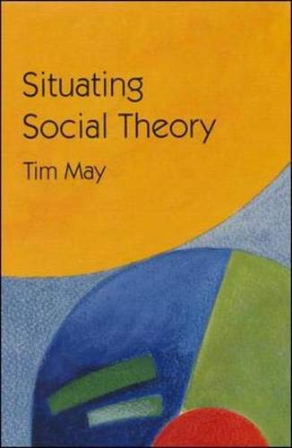 Beispielbild fr Situating Social Theory. zum Verkauf von Plurabelle Books Ltd