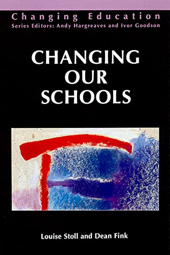 Beispielbild fr Changing Our Schools (Changing Education) zum Verkauf von WorldofBooks