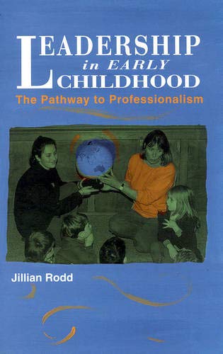 Beispielbild fr Leadership in Early Childhood: The Pathway to Professionalism zum Verkauf von WorldofBooks