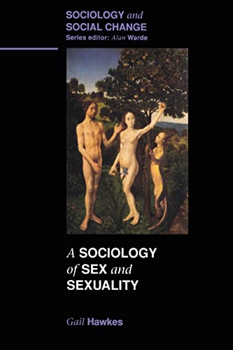 Sociology Of Sex And Sexuality (Sociology and Social Change) - Hawkes, Gail