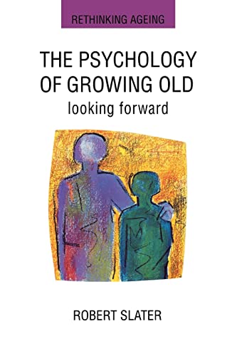 9780335193189: The Psychology of Growing Old: Looking Forward