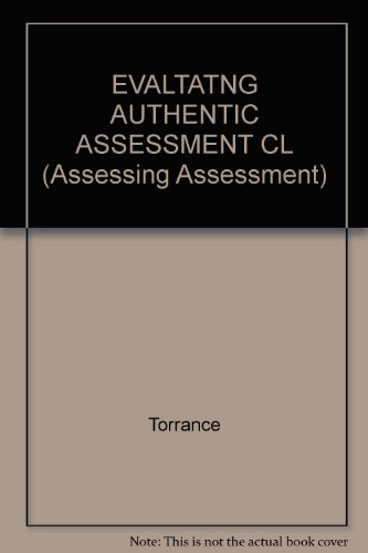 9780335193431: EVALTATNG AUTHENTIC ASSESSMENT CL (Assessing Assessment)