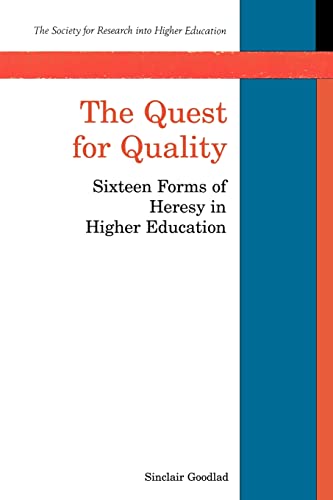 The Quest for Quality: Sixteen Forms of Heresy in Higher Education