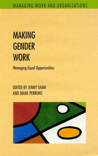 Imagen de archivo de Making Gender Work: Managing Equal Opportunities a la venta por Anybook.com