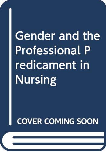 9780335194032: Gender and the Professional Predicament in Nursing