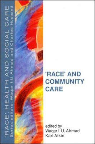 Beispielbild fr Race and Community Care (Race, Health, and Social Care) zum Verkauf von Anybook.com