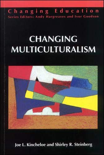 Imagen de archivo de Changing Multiculturalism : New Times, New Curriculum a la venta por Better World Books