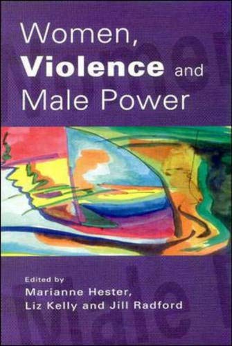Imagen de archivo de Women, Violence and Male Power : Feminist Activism, Research and Practice a la venta por Better World Books