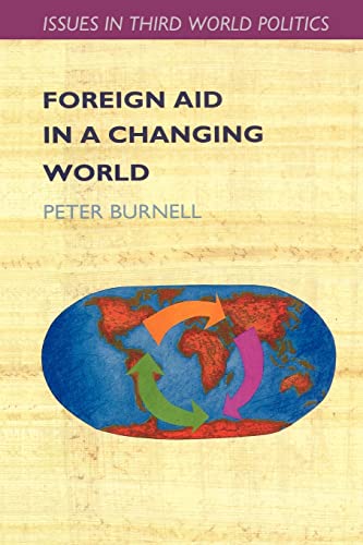 Beispielbild fr Foreign Aid in a Changing World zum Verkauf von Better World Books Ltd