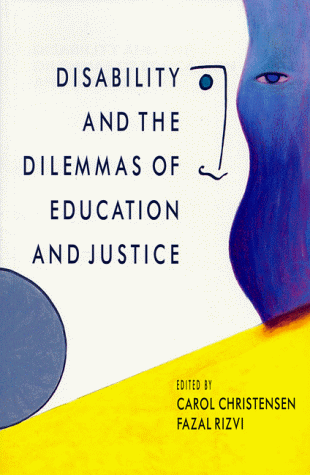 Stock image for Disability and the Dilemmas of Education and Justice for sale by Better World Books Ltd