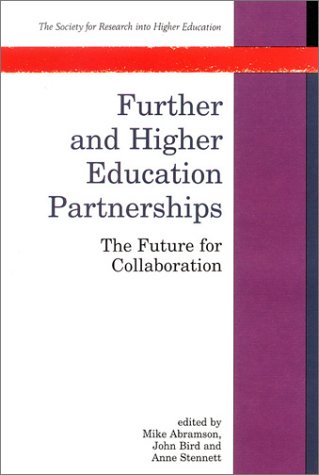 Beispielbild fr Further and Higher Education Partnerships: The Future for Collaboration (Society for Research into Higher Education) zum Verkauf von WorldofBooks
