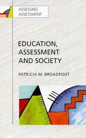 Stock image for Education, Assessment, and Society : A Sociological Analysis for sale by Better World Books Ltd