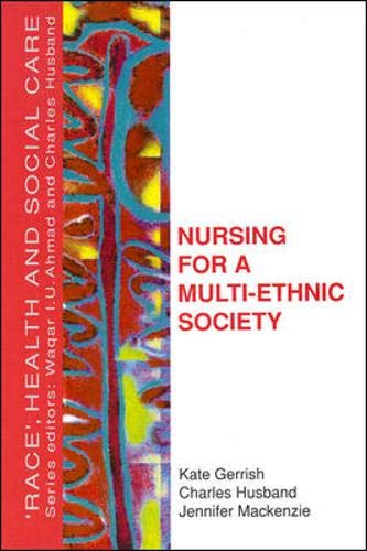Beispielbild fr Nursing for a Multi-Ethnic Society (Race, Health, and Social Care) zum Verkauf von WorldofBooks