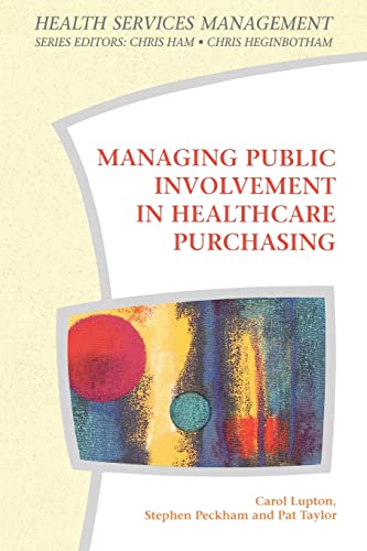 Stock image for Managing Public Involvement in Health Care Purchasing (Health Services Management) for sale by WorldofBooks