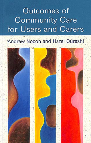 Stock image for Outcomes of Community Care for Users and Carers: A Social Service Perspective for sale by WorldofBooks